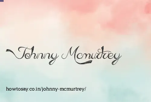 Johnny Mcmurtrey