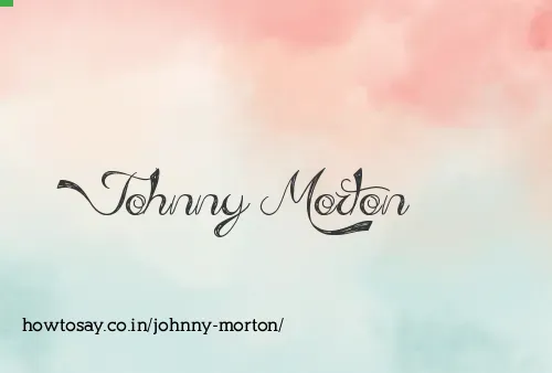 Johnny Morton