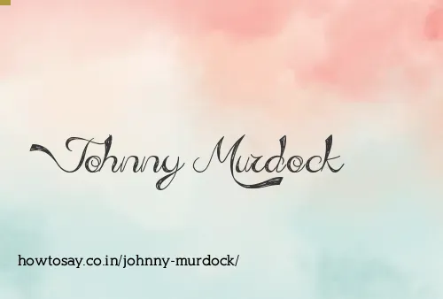 Johnny Murdock