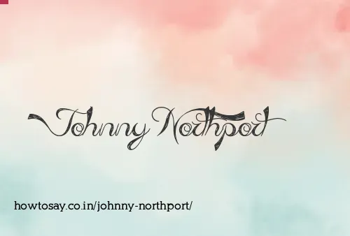 Johnny Northport