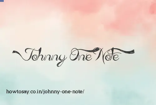 Johnny One Note