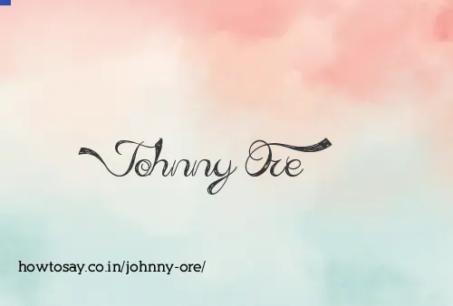Johnny Ore
