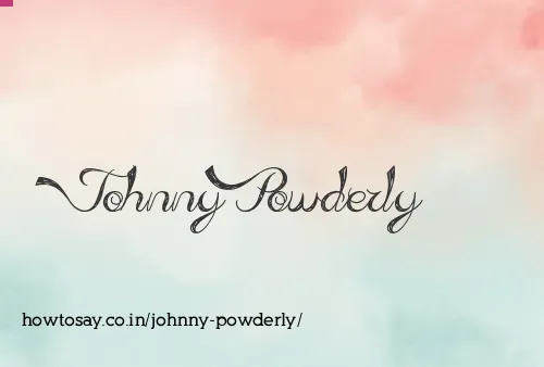 Johnny Powderly