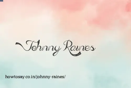 Johnny Raines