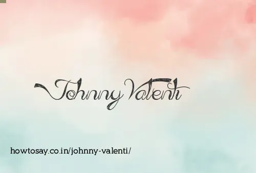 Johnny Valenti