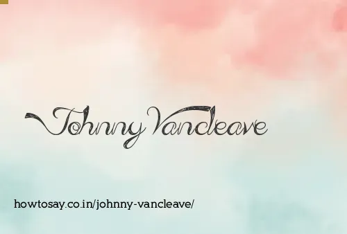 Johnny Vancleave