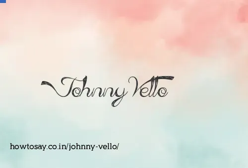 Johnny Vello