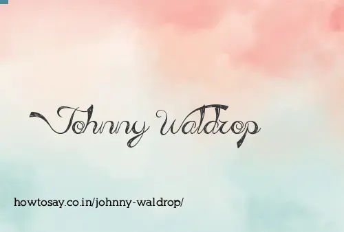 Johnny Waldrop