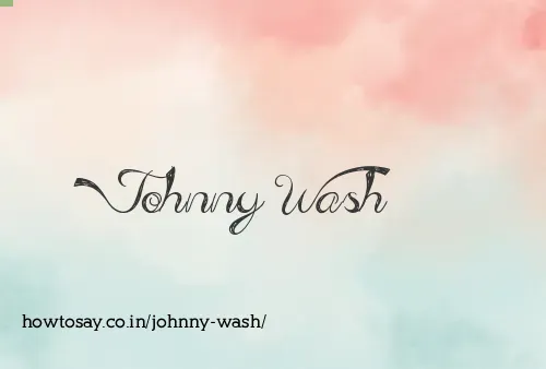 Johnny Wash