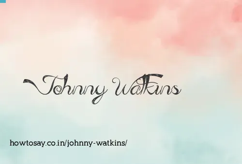 Johnny Watkins