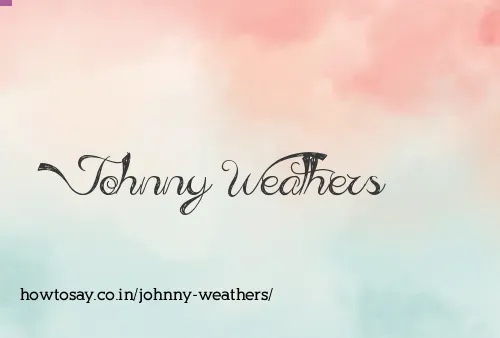 Johnny Weathers