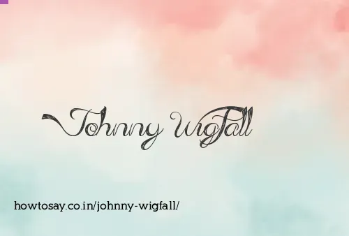 Johnny Wigfall