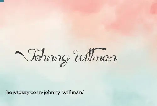Johnny Willman