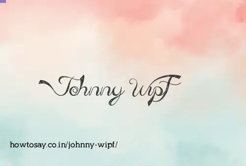 Johnny Wipf