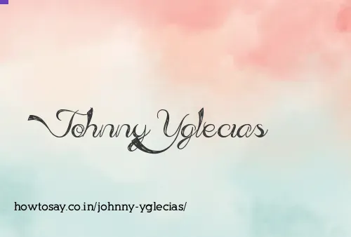 Johnny Yglecias