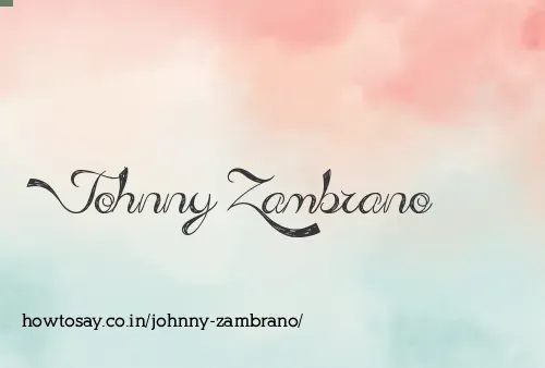 Johnny Zambrano