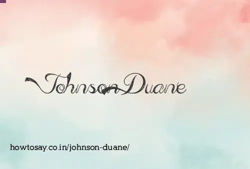 Johnson Duane