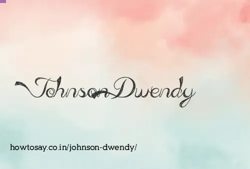 Johnson Dwendy