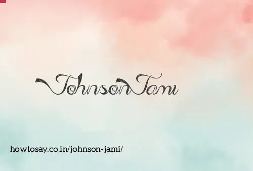 Johnson Jami
