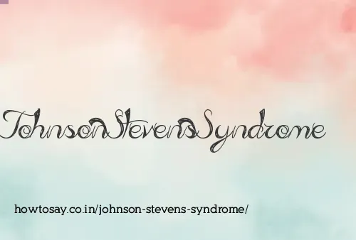 Johnson Stevens Syndrome