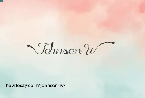 Johnson W