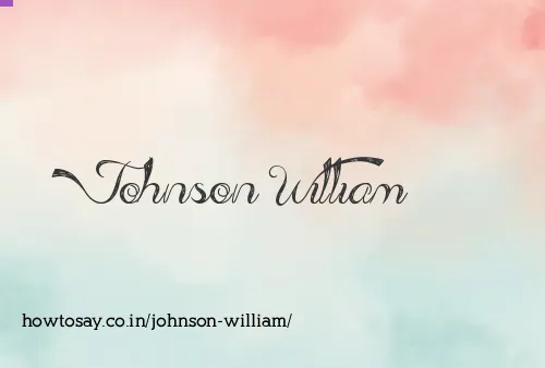 Johnson William