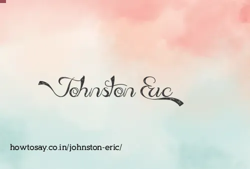 Johnston Eric