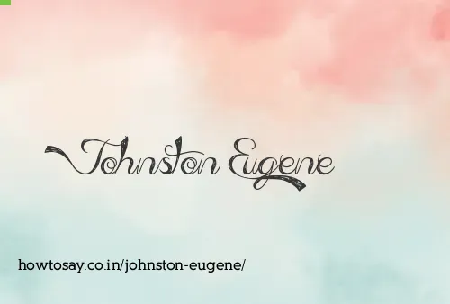 Johnston Eugene