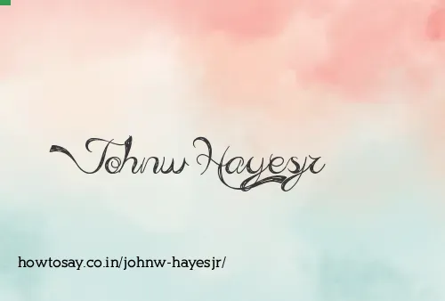 Johnw Hayesjr
