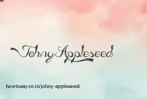 Johny Appleseed