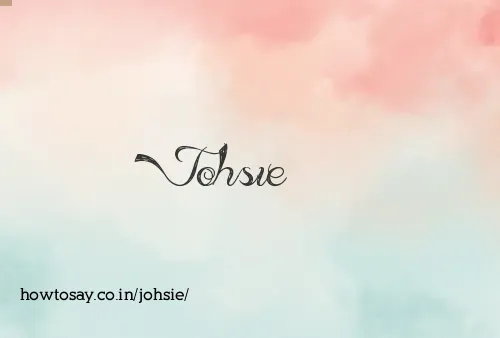 Johsie