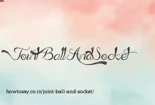 Joint Ball And Socket