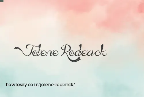 Jolene Roderick