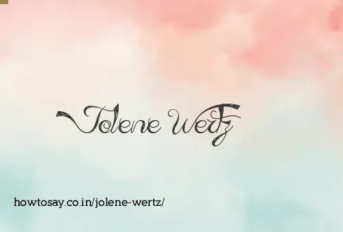 Jolene Wertz
