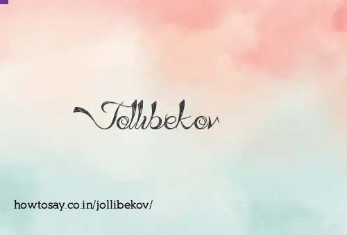 Jollibekov