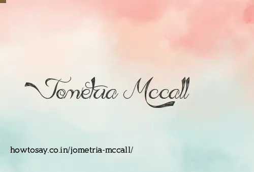 Jometria Mccall