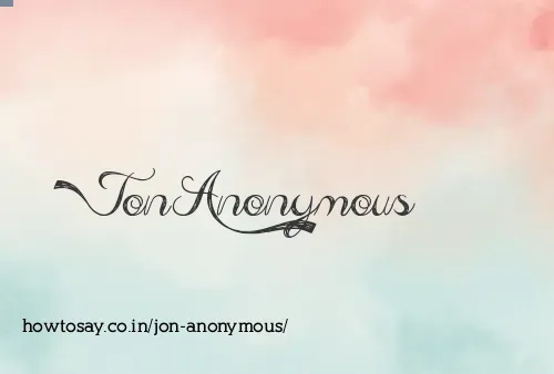 Jon Anonymous