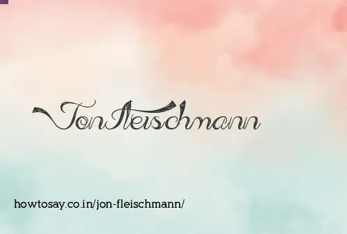 Jon Fleischmann
