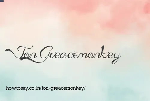 Jon Greacemonkey