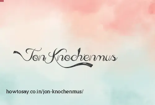 Jon Knochenmus