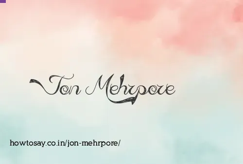 Jon Mehrpore