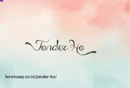 Jonder Ho