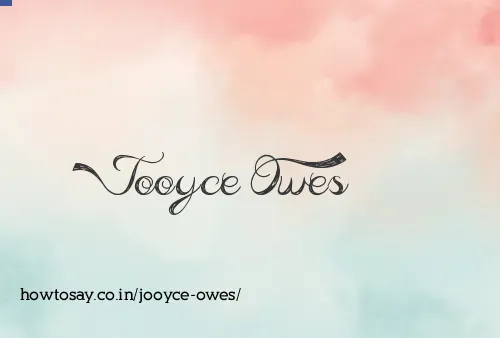 Jooyce Owes
