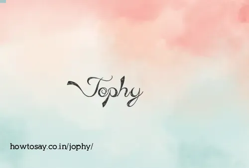 Jophy