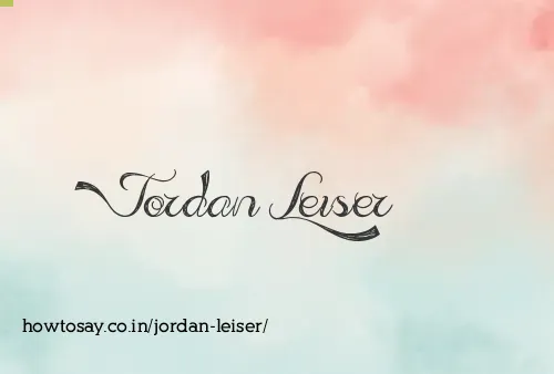 Jordan Leiser