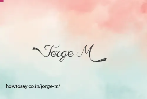 Jorge M