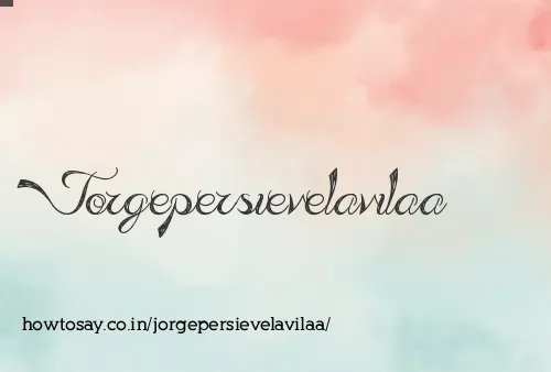 Jorgepersievelavilaa