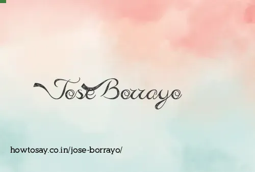 Jose Borrayo
