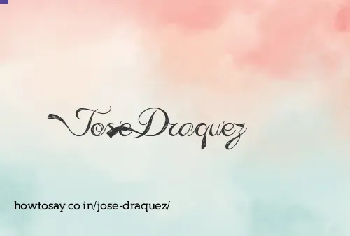 Jose Draquez