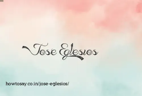 Jose Eglesios